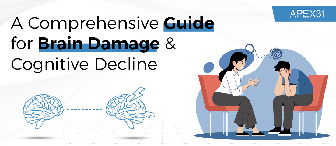 A Comprehensive Guide For Brain Damage & Cognitive Decline