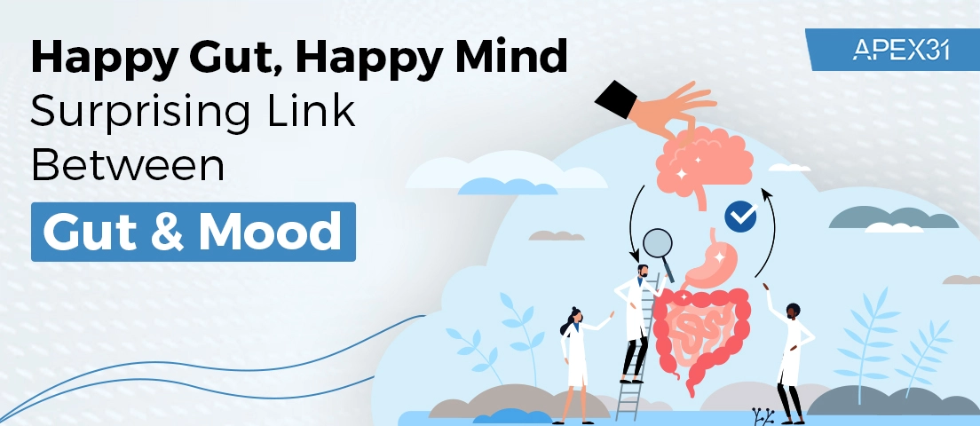 Happy Gut, Happy Mind: Surprising Link Between Gut & Mood