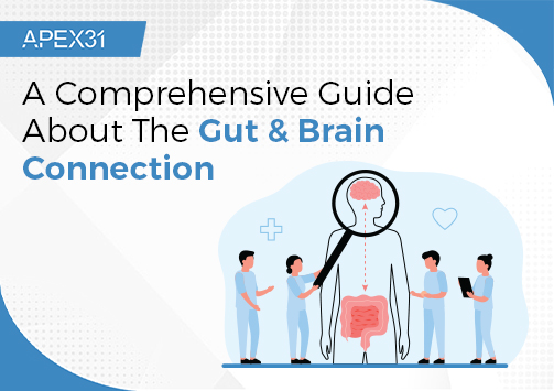 The Gut & Brain Connection